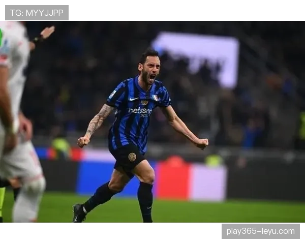 恰尔汗奥卢状态回暖，攻防转换稳健助球队提升表现